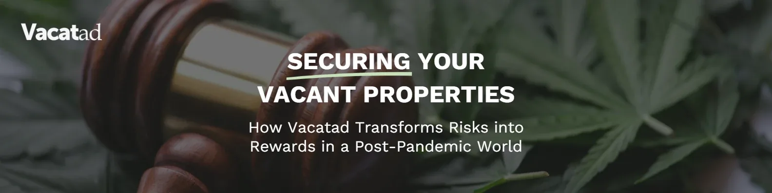 Securing vacant commercial properties